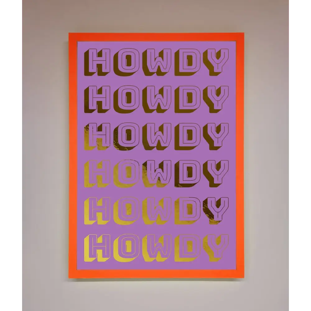 Howdy Foil Print - A3 (29.7 x 42 cm) / Neon Orange - Framed Print