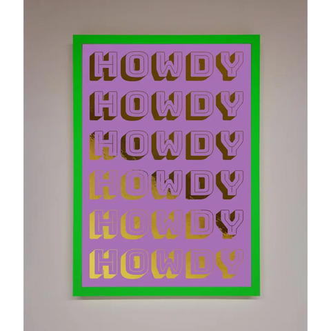 Howdy Foil Print - B0 (100 x 141 cm) / Neon Dark Green - Framed Print