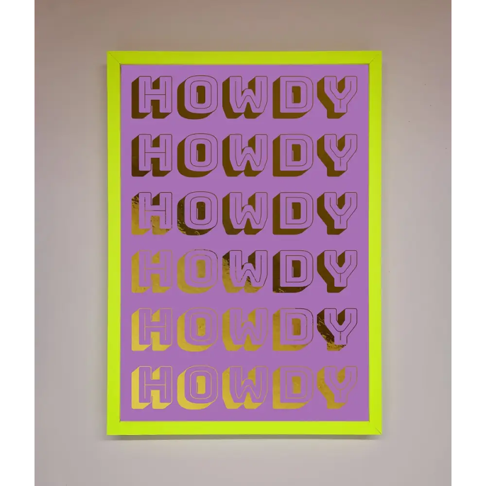 Howdy Foil Print - B0 (100 x 141 cm) / Neon Green - Framed Print