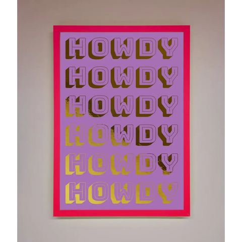 Howdy Foil Print - B0 (100 x 141 cm) / Neon Pink - Framed Print