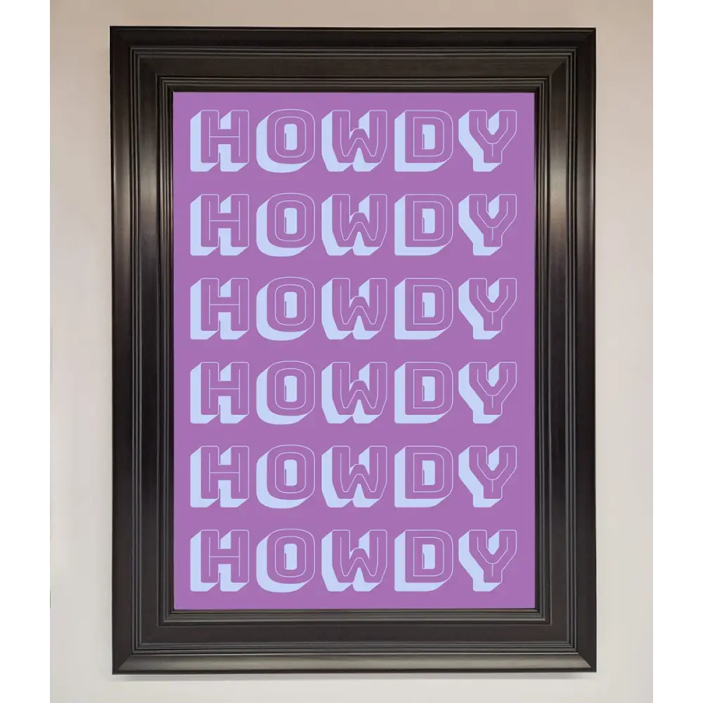 Howdy Howdy Framed Poster - A1 (59.4 x 84.1 cm) / Matt Black - Framed Print