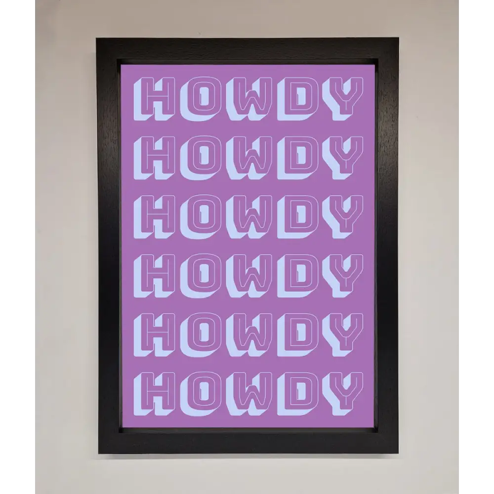 Howdy Howdy Framed Poster - A3 (29.7 x 42 cm) / Black - Framed Print