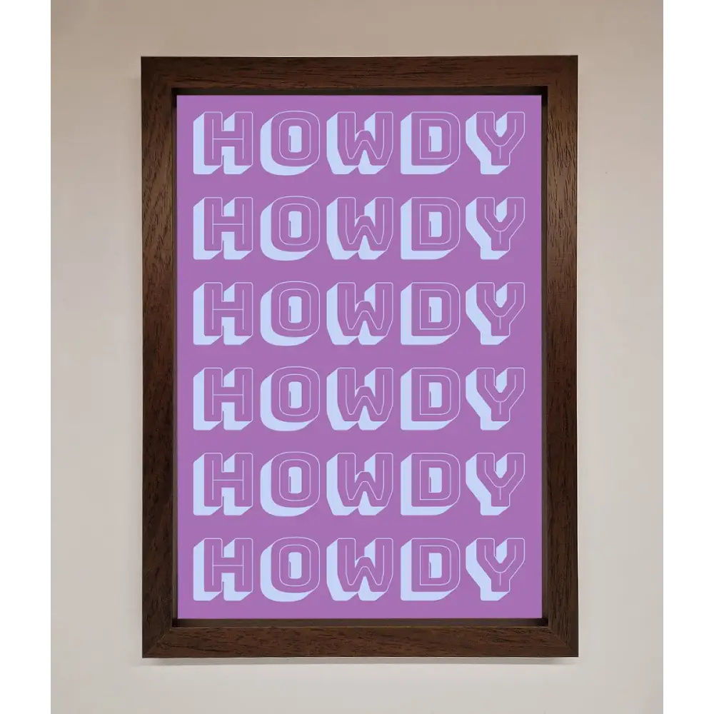 Howdy Howdy Framed Poster - A3 (29.7 x 42 cm) / Walnut - Framed Print