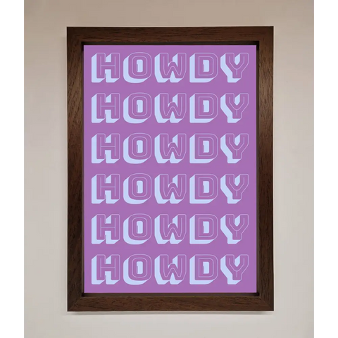 Howdy Howdy Framed Poster - A3 (29.7 x 42 cm) / Walnut - Framed Print