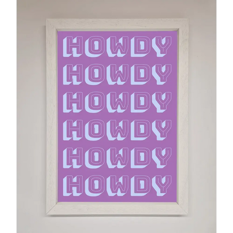 Howdy Howdy Framed Poster - A3 (29.7 x 42 cm) / White - Framed Print