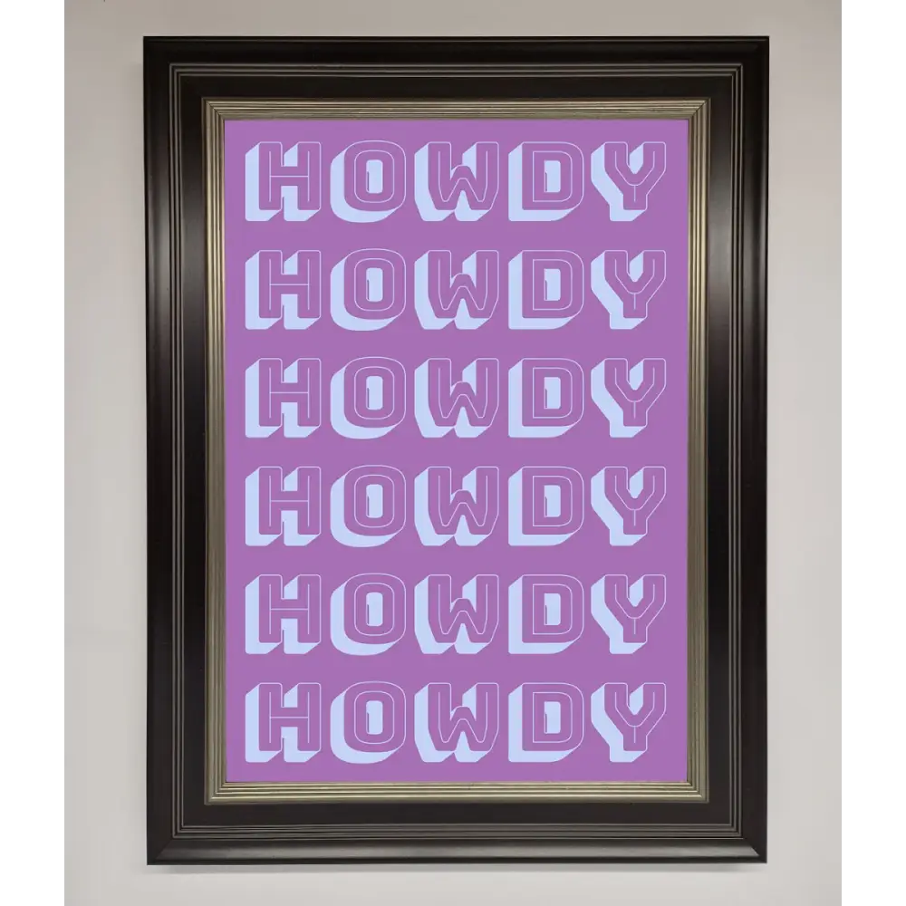 Howdy Howdy Framed Poster - B0 (100 x 141 cm) / Black Silver - Framed Print