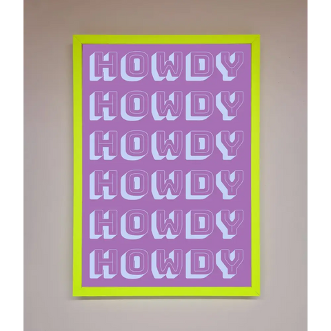 Howdy Howdy Framed Poster - B0 (100 x 141 cm) / Neon Green - Framed Print