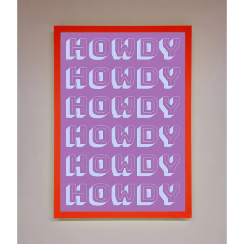 Howdy Howdy Framed Poster - B0 (100 x 141 cm) / Neon Red - Framed Print