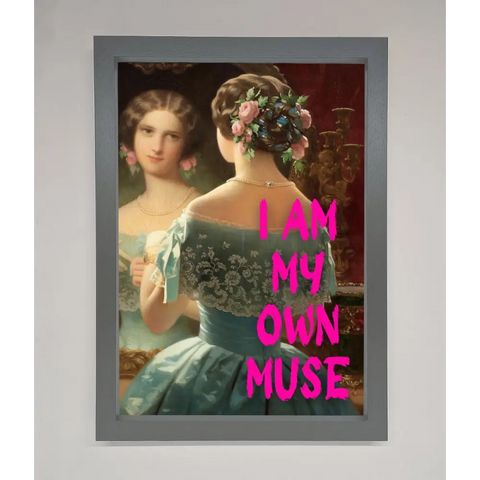 I Am My Muse Framed Print - A3 (29.7 x 42 cm) / Dark Grey - Framed Print