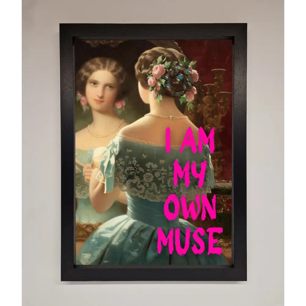 I Am My Own Muse Framed Print - A3 (29.7 x 42 cm) / Black - Framed Print