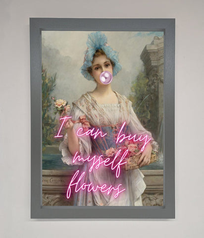 I Can Buy Myself Flowers Framed Print