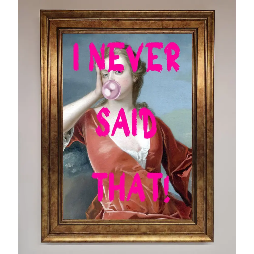 I Never Said That Framed Print - B0 (100 x 141 cm) / Bronze - Framed Print
