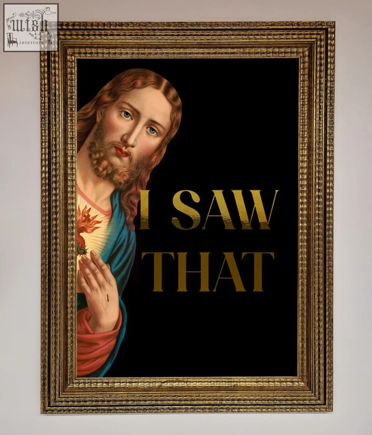 Golden-framed jesus foil print with i saw that text in gold on black background perfect for quick shipping times