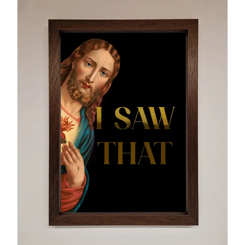 I Saw That Foil Print - A3 (29.7 x 42 cm) / Walnut - Framed Print