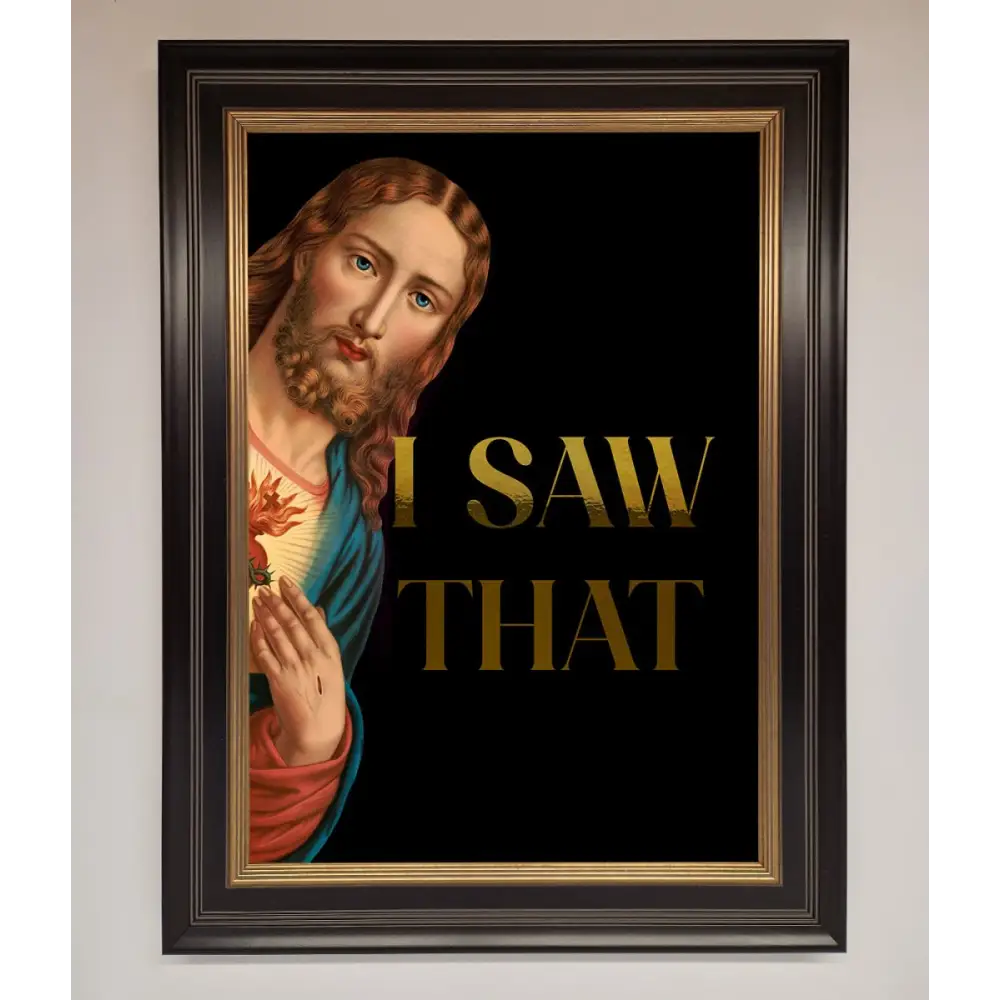 I Saw That Foil Print - B0 (100 x 141 cm) / Black Gold - Framed Print