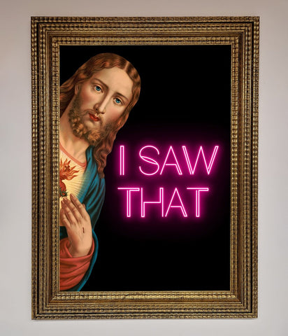I Saw That Framed Print