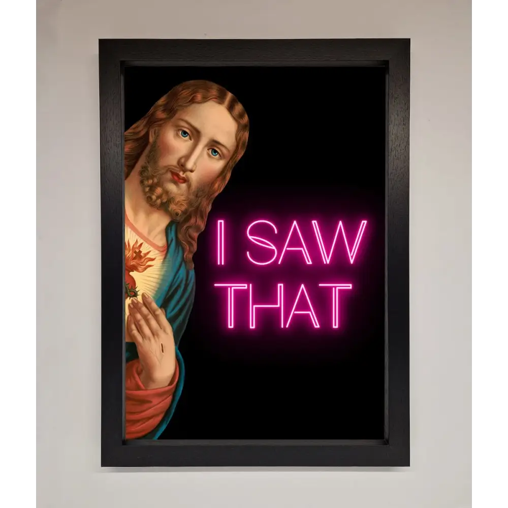 I Saw That Framed Print - A3 (29.7 x 42 cm) / Black - Framed Print