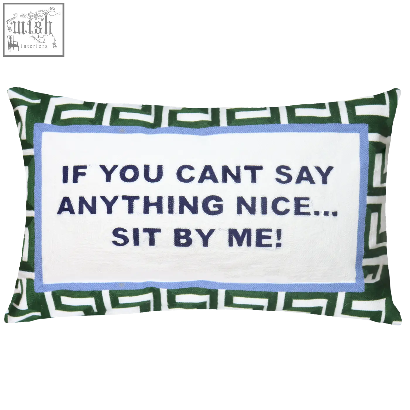 Green velvet needlepoint cushion with geometric pattern and navy embroidered if you cant say anything nice text