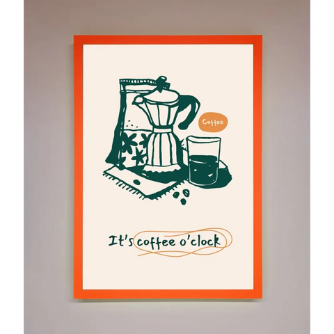Its Coffee O Clock Framed Wall Art - A3 (29.7 x 42 cm) / Neon Orange - Framed Print