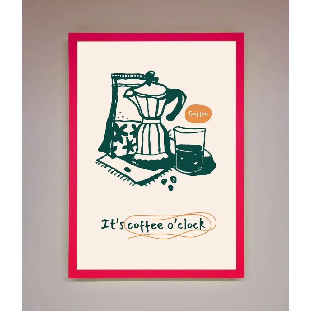 Its Coffee O Clock Framed Wall Art - A3 (29.7 x 42 cm) / Neon Pink - Framed Print