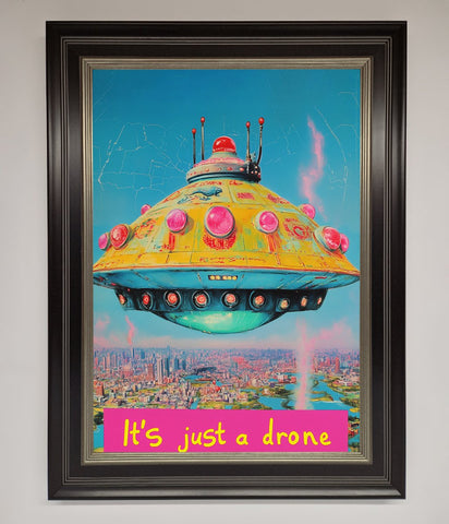 Its Just A Drone Framed Poster