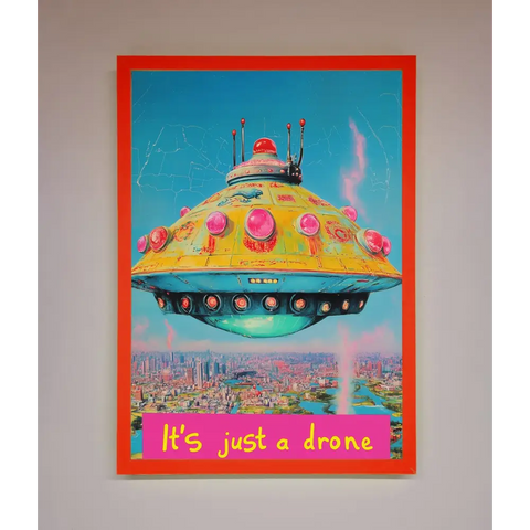Its Just A Drone Framed Poster - A3 (29.7 x 42 cm) / Neon Red - Framed Print