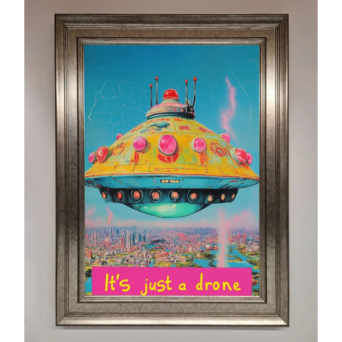 Its Just A Drone Framed Poster - A3 (29.7 x 42 cm) / Silver - Framed Print