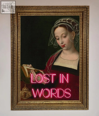A medieval framed poster featuring a woman in period attire with an ornate gold frame and pink neon lost in words text