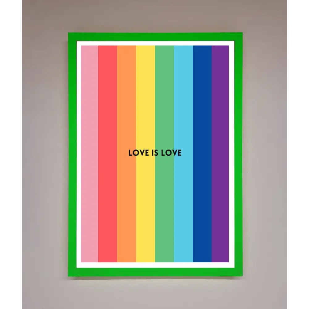 Love Is Love Framed Print - B0 (100 x 141 cm) / Neon Dark Green - Framed Print