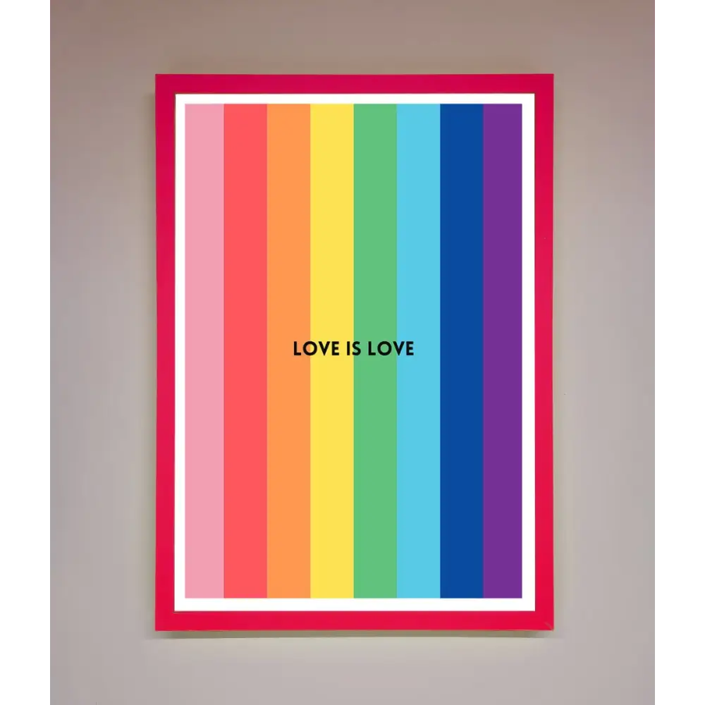 Love Is Love Framed Print - B0 (100 x 141 cm) / Neon Pink - Framed Print