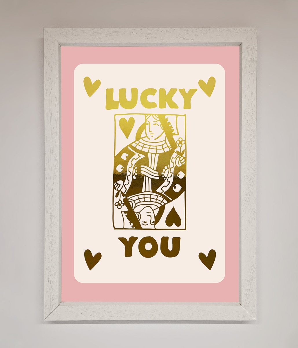 Lucky You Foil Print