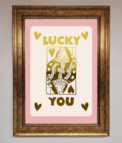 Lucky You Foil Print