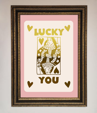 Lucky You Foil Print