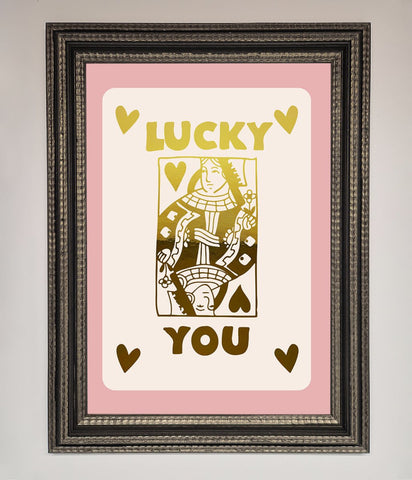 Lucky You Foil Print