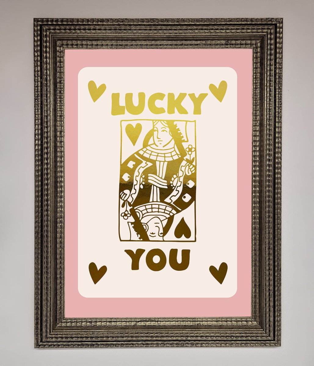 Lucky You Foil Print