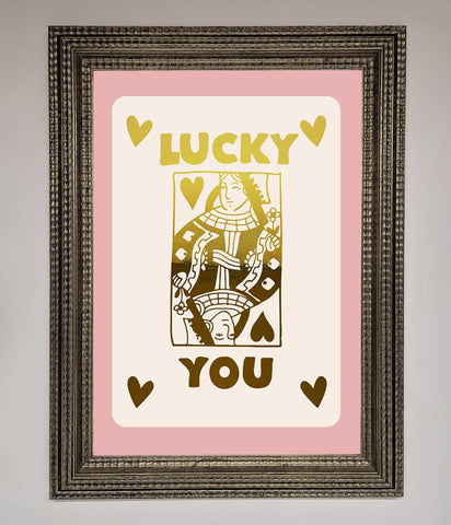 Lucky You Foil Print