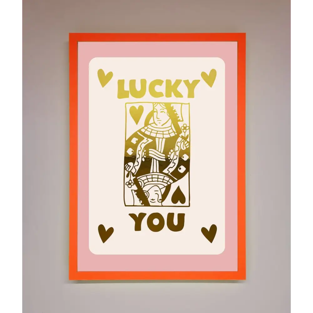 Lucky You Foil Print - A3 (29.7 x 42 cm) / Neon Orange - Framed Print
