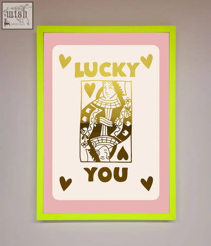 Lime green framed lucky you foil print with gold lettering and heart motifs perfect for quick shipping times