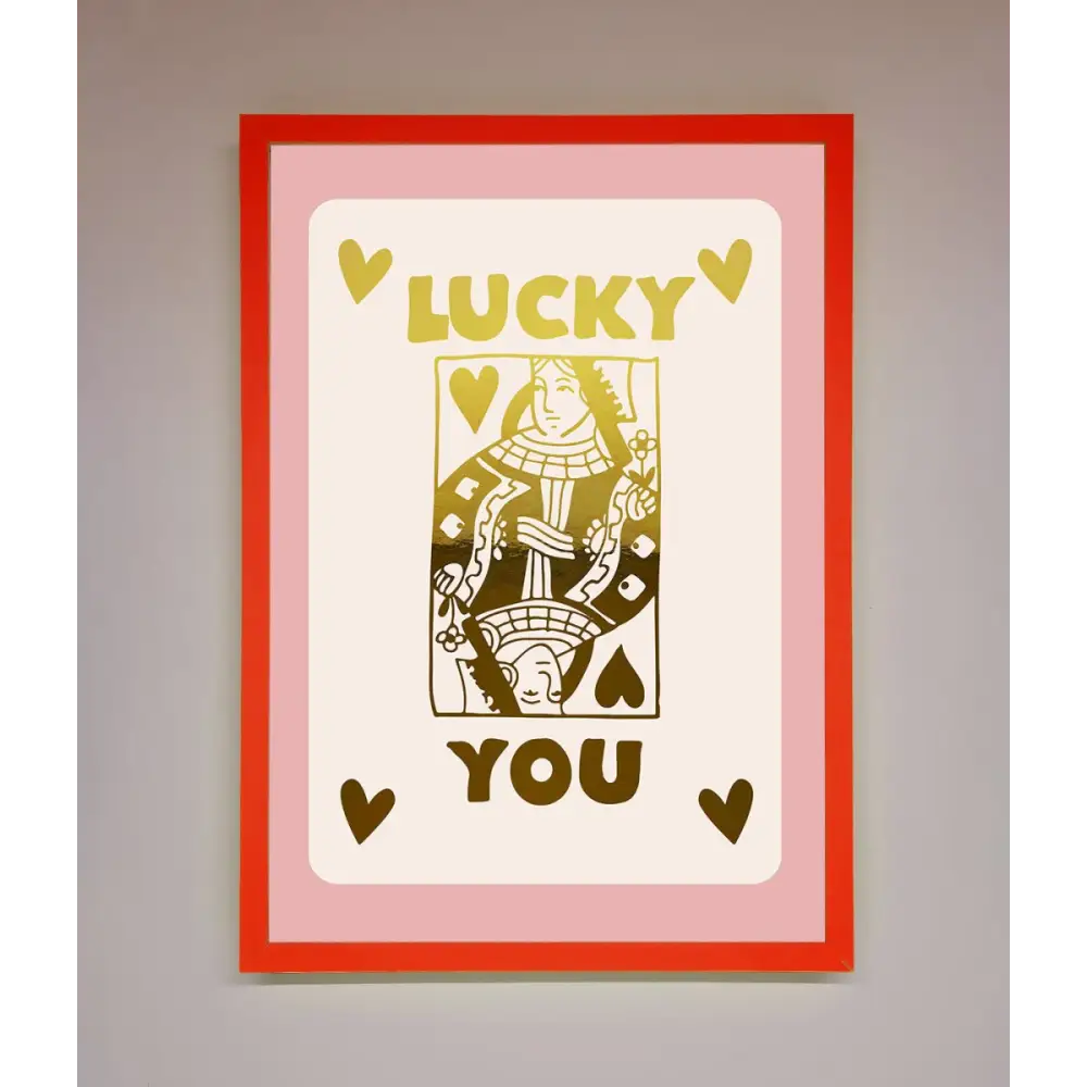 Lucky You Foil Print - B0 (100 x 141 cm) / Neon Red - Framed Print
