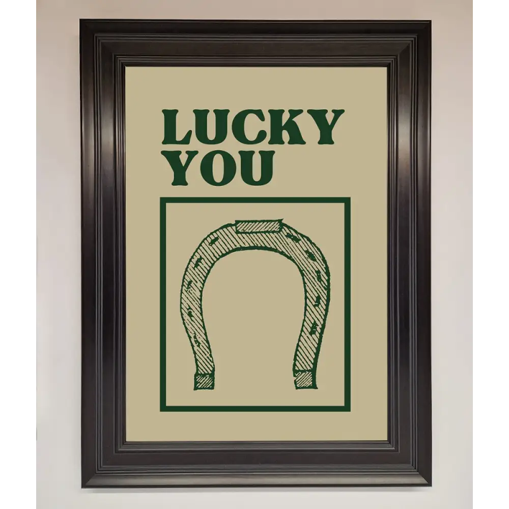 Lucky You Framed Wall Art - A1 (59.4 x 84.1 cm) / Matt Black - Framed Print