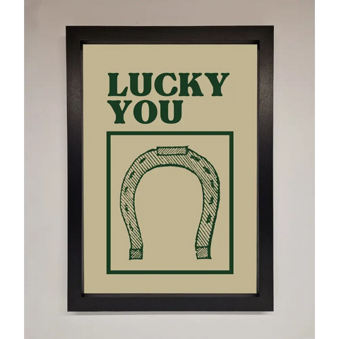 Lucky You Framed Wall Art - A3 (29.7 x 42 cm) / Black - Framed Print
