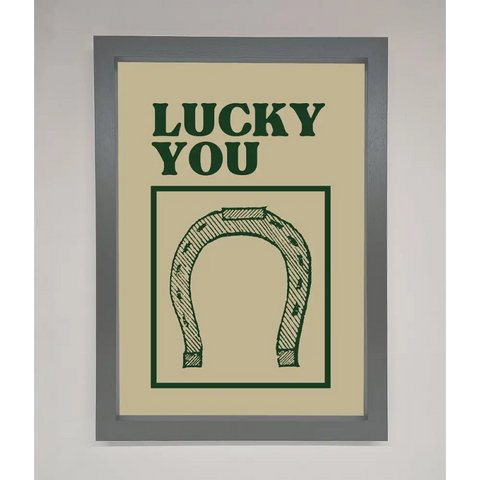 Lucky You Framed Wall Art - A3 (29.7 x 42 cm) / Dark Grey - Framed Print
