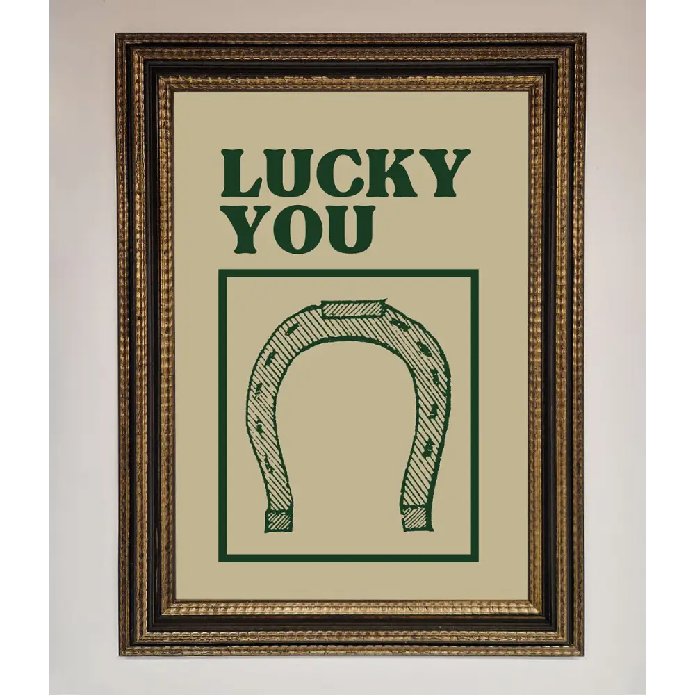 Lucky You Framed Wall Art - A3 (29.7 x 42 cm) / Ornate Gold Black - Framed Print