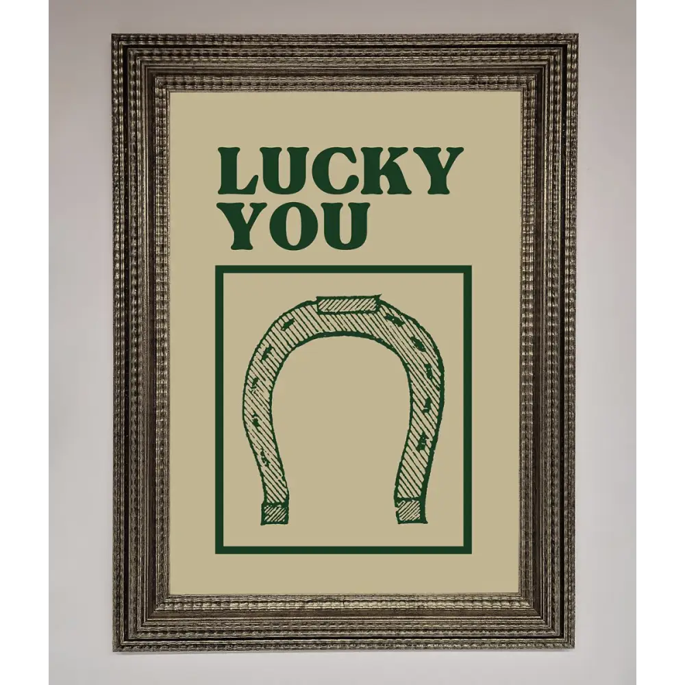 Lucky You Framed Wall Art - A3 (29.7 x 42 cm) / Ornate Silver - Framed Print