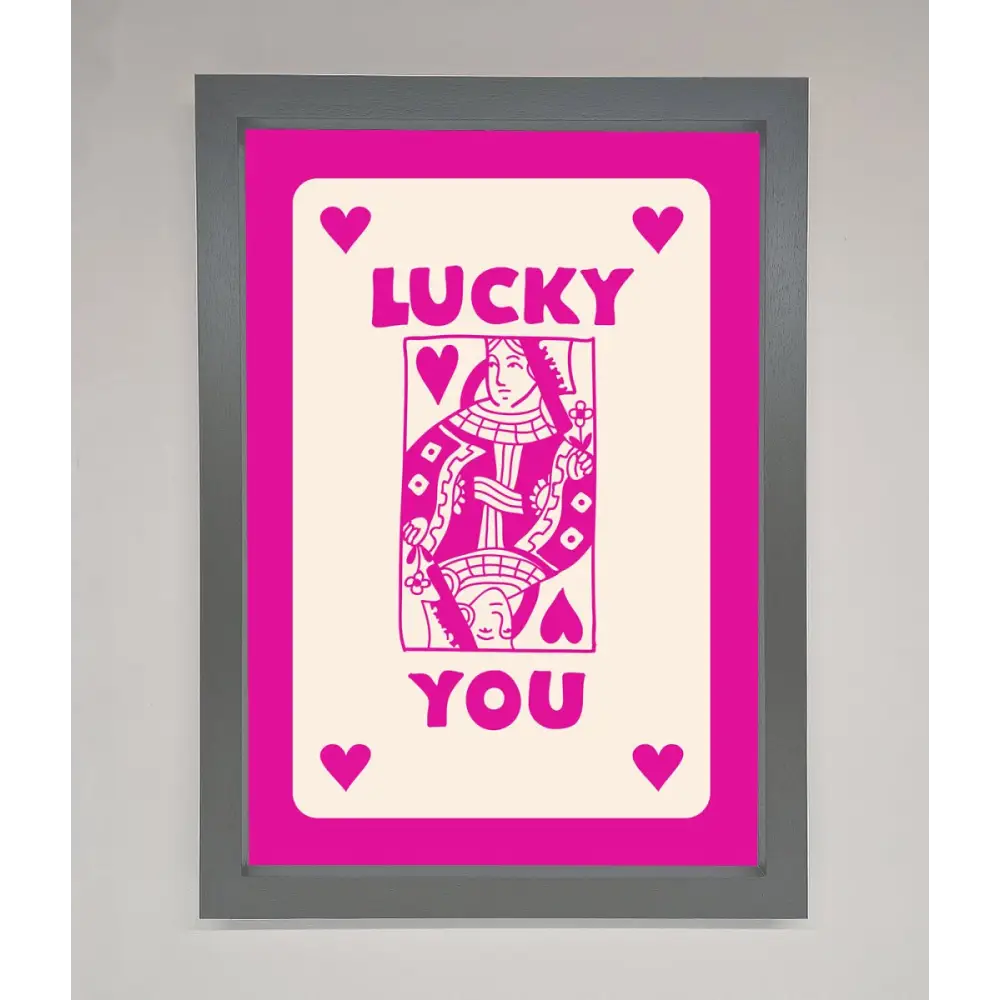 Lucky You Hot Pink Framed Poster - A3 (29.7 x 42 cm) / Dark Grey - Framed Print