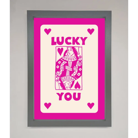 Lucky You Hot Pink Framed Poster - A3 (29.7 x 42 cm) / Dark Grey - Framed Print