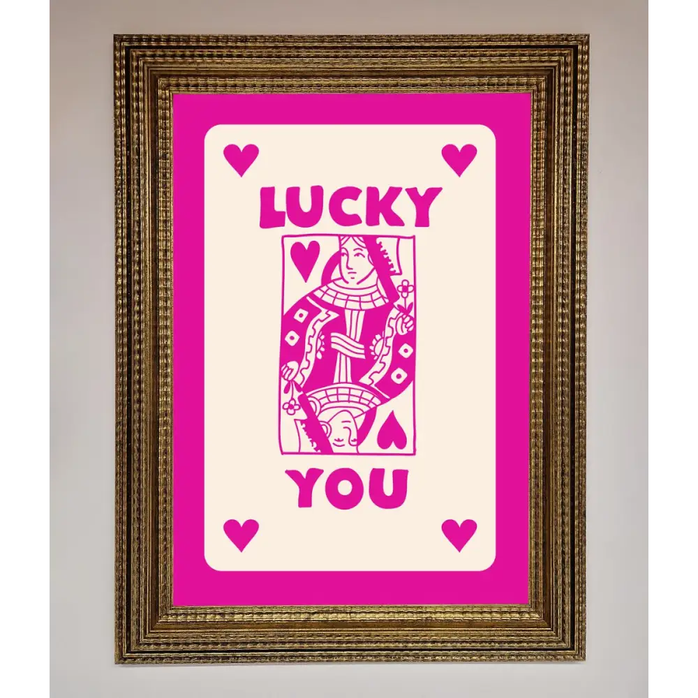 Lucky You Hot Pink Framed Poster - A3 (29.7 x 42 cm) / Ornate Gold - Framed Print