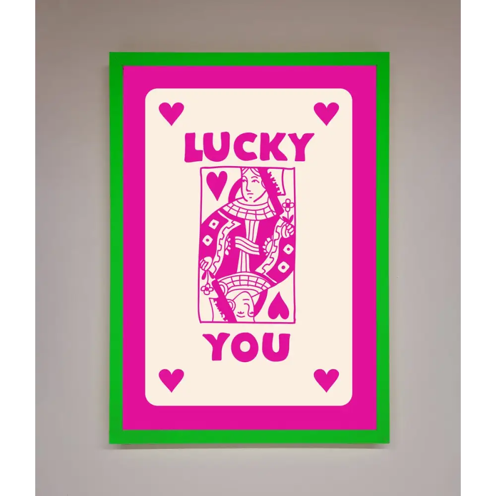 Lucky You Hot Pink Framed Poster - B0 (100 x 141 cm) / Neon Dark Green - Framed Print