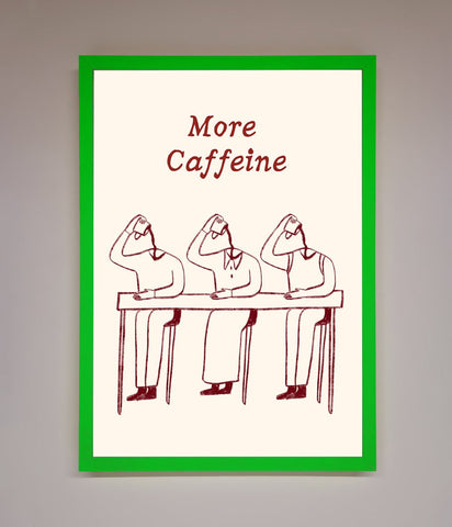 More Caffeine Framed Wall Art