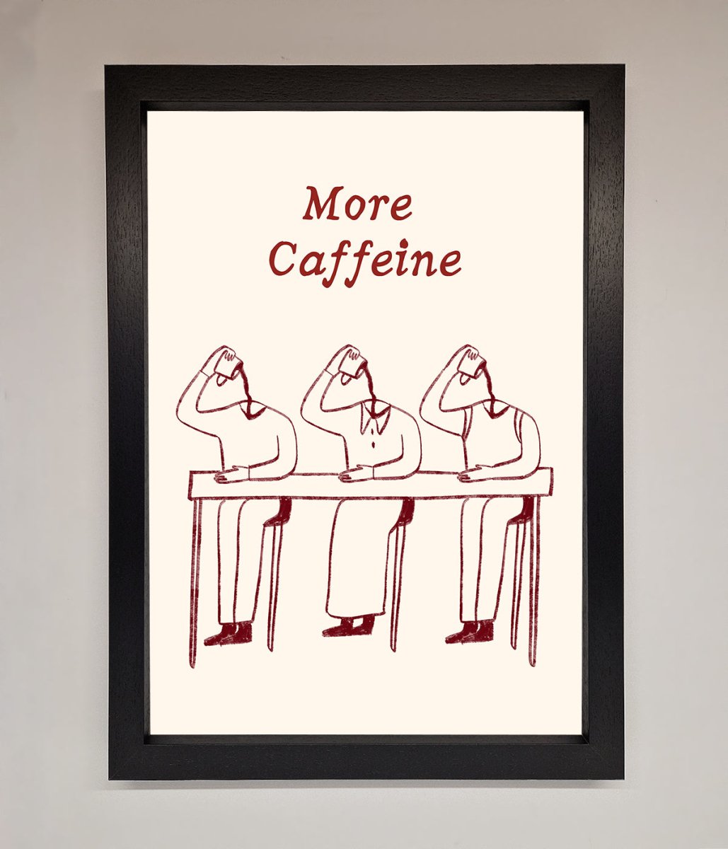 More Caffeine Framed Wall Art